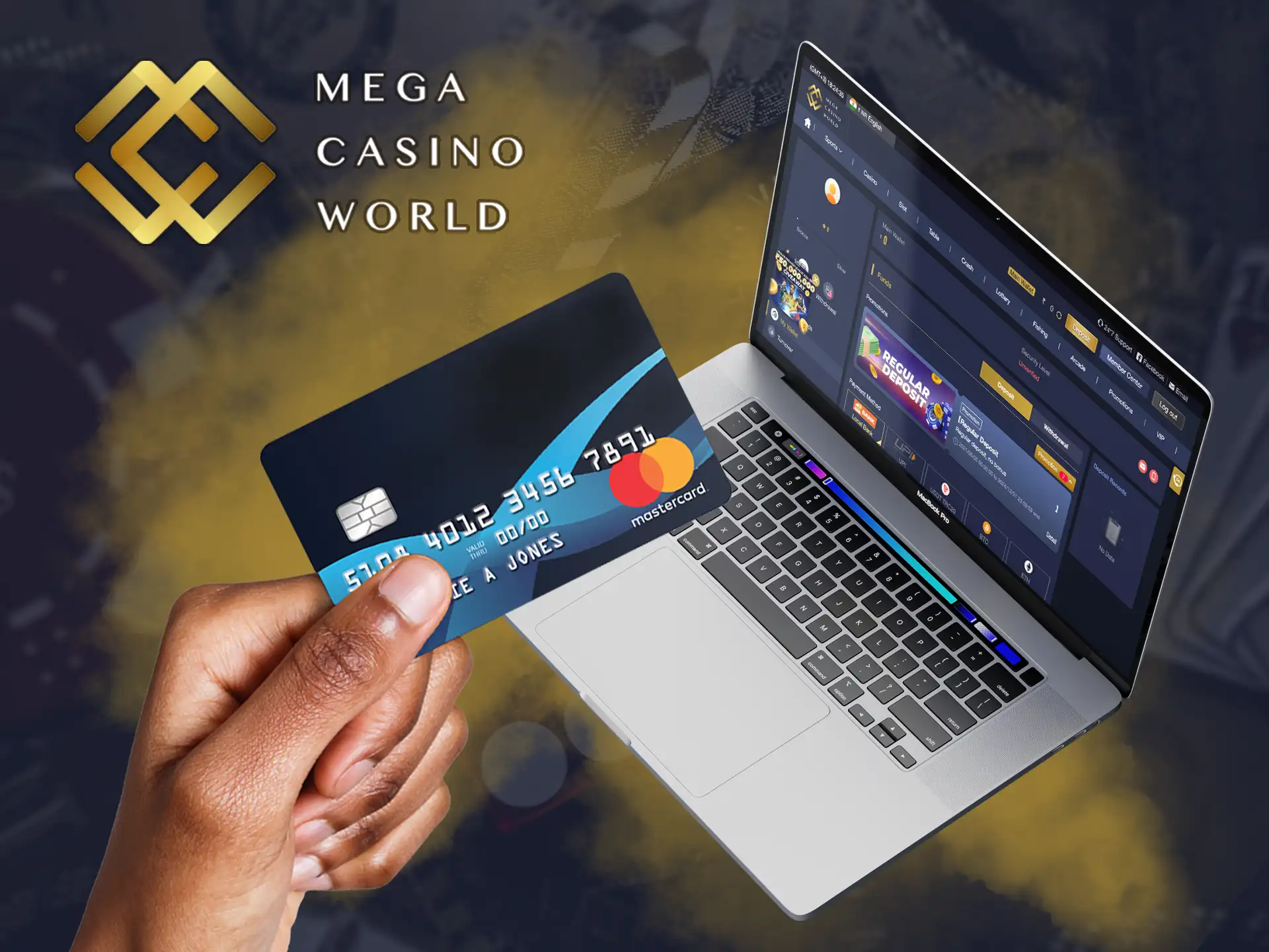 You can easily start playing by funding your Mega Casino World account.