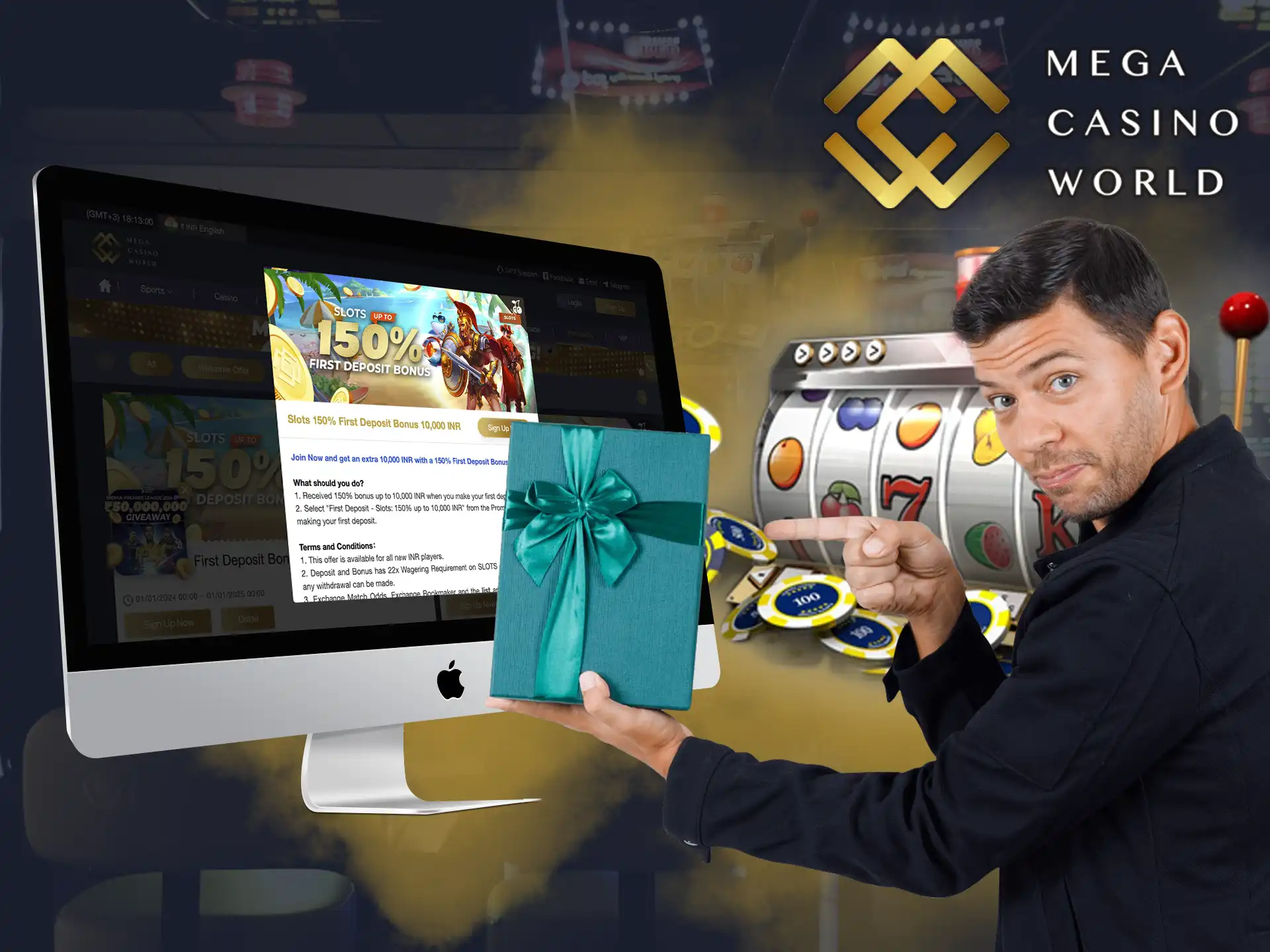 You can make your first payment in slots and get surprise at Mega Casino World.