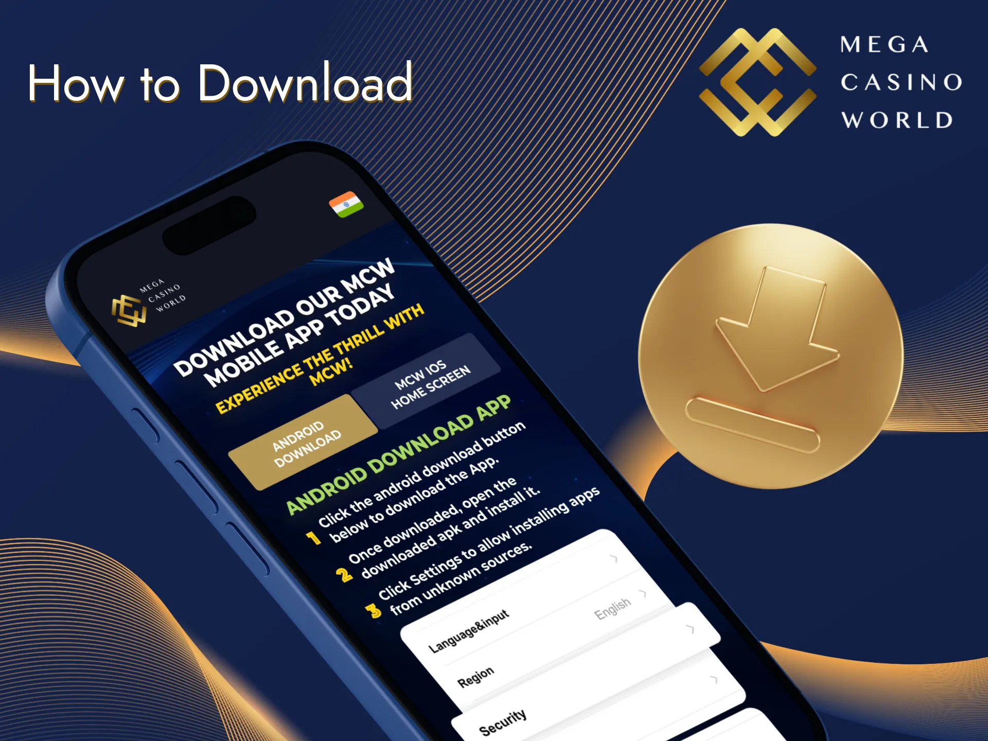 Follow our instructions to get the Mega Casino World app.