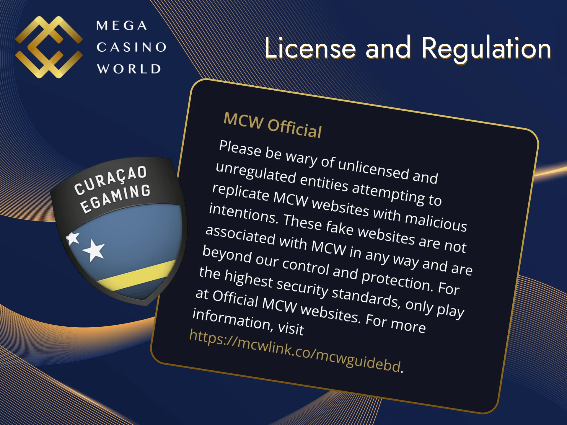 Mega Casino World operates legally in India and licensed by the regulatory authorities.