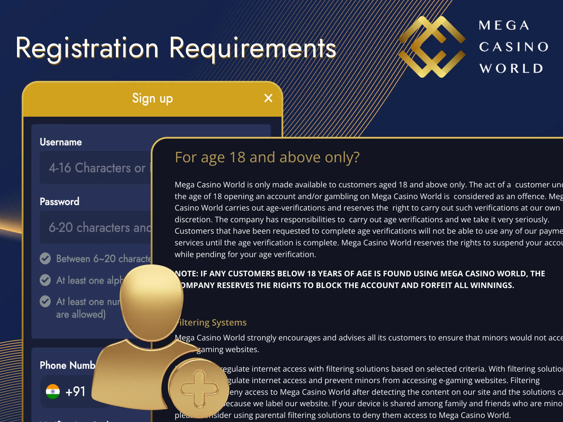 Find out what Mega Casino World's requirements are when registering.